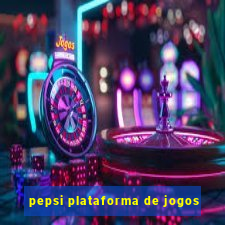 pepsi plataforma de jogos